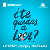 Podcast ¿Te quedas a leer?