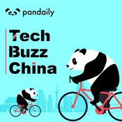 Podcast Tech Buzz China 英文科技评论