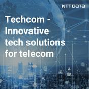 Podcast Techcom - Innovative tech solutions for telecom