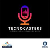 Podcast TecnoCasters - Tu Tecnologia para tu vida diaria