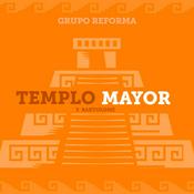 Podcast Templo Mayor