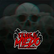 Podcast Tengo Miedo Monterrey