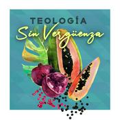 Podcast Teología Sin Vergüenza
