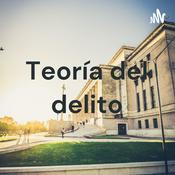 Podcast Teoría del delito