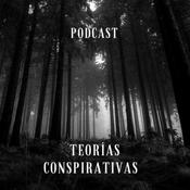 Podcast Teorías Conspirativas