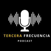 Podcast TERCERA FRECUENCIA PODCAST