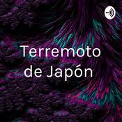 Podcast Terremoto de Japón
