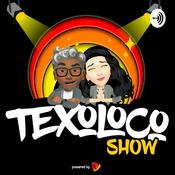 Podcast Texoloco Show