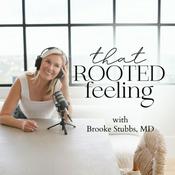 Podcast That Rooted Feeling