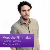Podcast That Sugar Film: Meet the Filmmaker