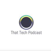 Podcast That Tech Podcast