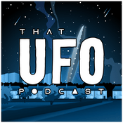 Podcast That UFO Podcast