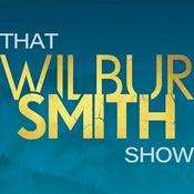Podcast That Wilbur Smith Show