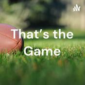 Podcast That’s the Game