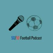Podcast The 50/50 Football Podcast
