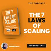 Podcast The 7 Laws of Scaling with Jim Huffman