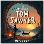 Podcast The Adventures of Tom Sawyer by Mark Twain