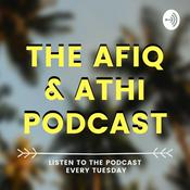 Podcast The Afiq & Athi Podcast