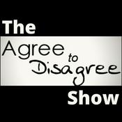 Podcast The Agree To Disagree Show