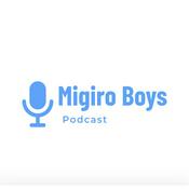 Podcast Migiro Boys Podcast