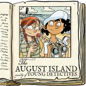 Podcast The August Island Society of Young Detectives