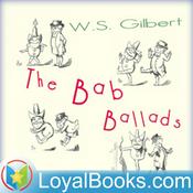 Podcast The Bab Ballads by W. S. Gilbert