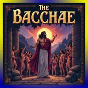 Podcast The Bacchae by Euripides