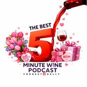 Podcast The Best 5 Minute Wine Podcast