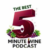 Podcast The Best 5 Minute Wine Podcast