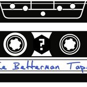 Podcast The Betterman Tapes