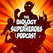 Podcast The Biology of Superheroes Podcast