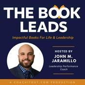 Podcast The Book Leads: Impactful Books For Life &amp; Leadership