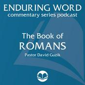 Podcast The Book of Romans – Enduring Word Media Server