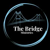 Podcast The Bridge Ministries Podcast