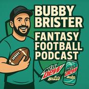 Podcast Bubby Brister’s Fantasy Football Podcast Presented by Mountain Dew Baja Blast