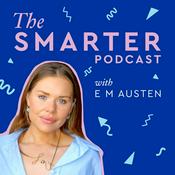 Podcast The Smarter Podcast with Emily Austen