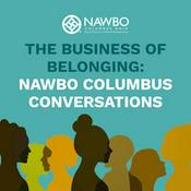 Podcast The Business of Belonging: NAWBO Columbus Conversations
