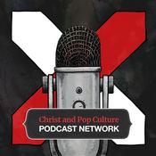 Podcast The Christ and Pop Culture Podcast Network