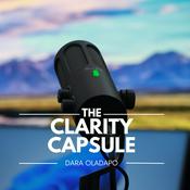 Podcast The Clarity Capsule | Bite-Sized Insights on Productivity, Mindset, and Growth