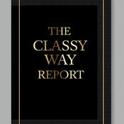 Podcast The Classy Way Report Podcast