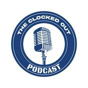 Podcast The Clocked Out Podcast