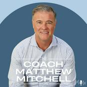 Podcast The Coach Matthew Mitchell Show