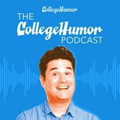 Podcast The CollegeHumor Podcast