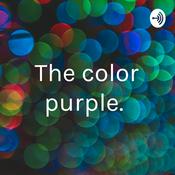 Podcast The color purple.