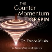 Podcast The Counter Momentum of Spin, with Dr. Franco Musio