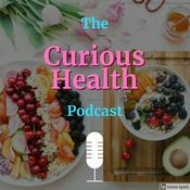 Podcast The Curious Health Podcast