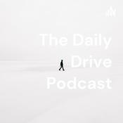 Podcast The Daily Drive Podcast