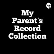 Podcast My Parent’s Record Collection