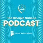 Podcast The Disciple Nations Podcast