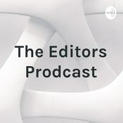 Podcast The Editors Prodcast